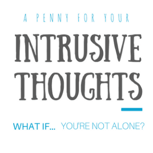 A Penny For Your Intrusive Thoughts